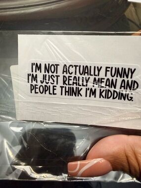 Humorous Text Sticker - Black on White